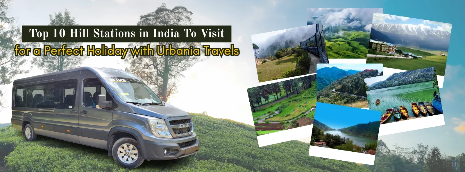 Top 10 Hill Stations in India for a Perfect Holiday | Urbania Travels